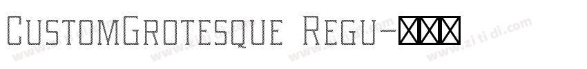 CustomGrotesque Regu字体转换